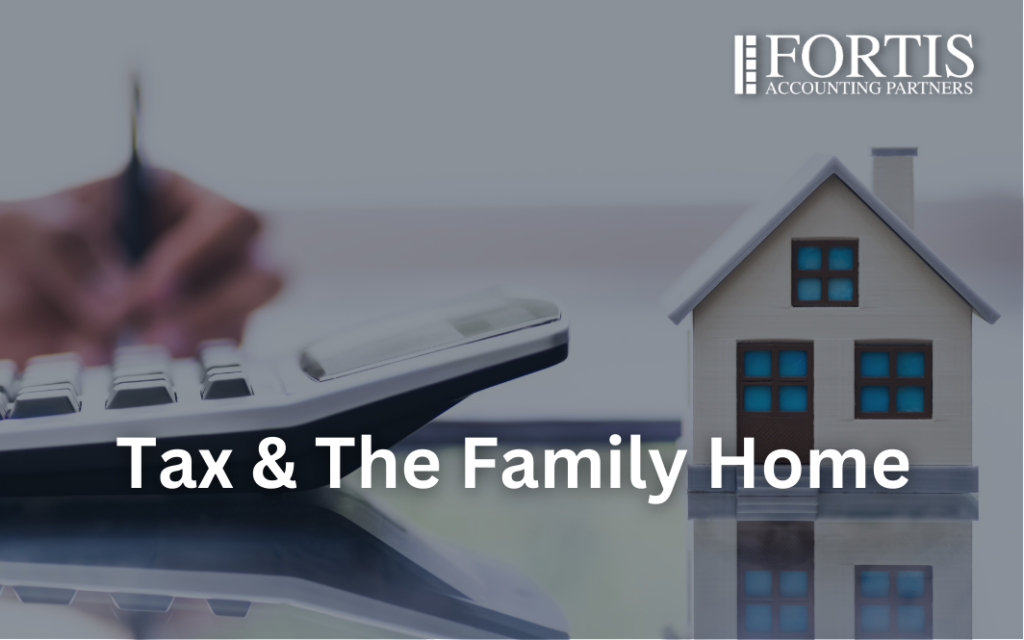Tax & The Family Home